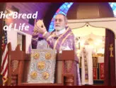 "The Bread of Life" by Father Gabriel Alkass
